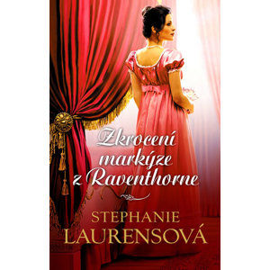 Zkrocení markýze z Raventhorne - Laurensová Stephanie