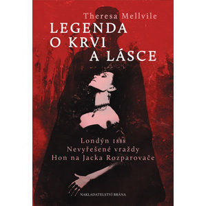 Legenda o krvi a lásce - Melville Theresa