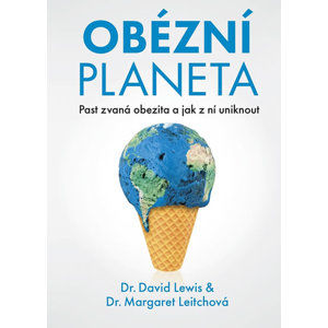 Obézní planeta - Past zvaná obezita a jak z ní uniknout - Lewis David, Leitchová Margaret,