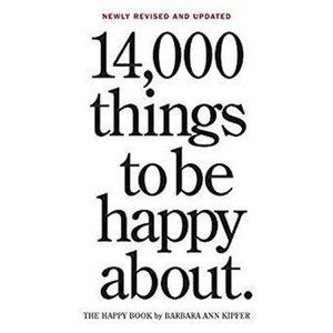 14,000 Things To Be Happy About - Kipferová Barbara Ann