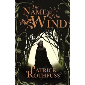 The Name Of The Wind - Rothfuss Patrick