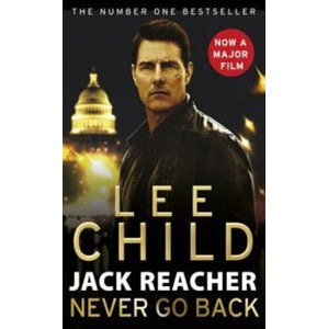 Jack Reacher: Never Go Back (Film Tie-In) - Lee Child a kolektiv