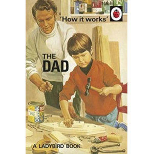How It Works: The Dad - Hazeley Jason