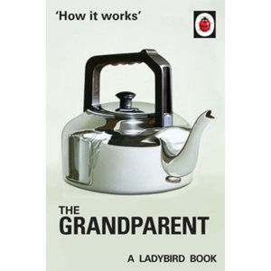 How It Works: The Grandparent - Hazeley Jason