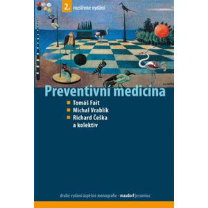 Preventivní medicína - Fait Tomáš, Vrablík Michal, Češka Richard,