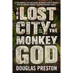 The Lost City of the Monkey God - Preston Douglas