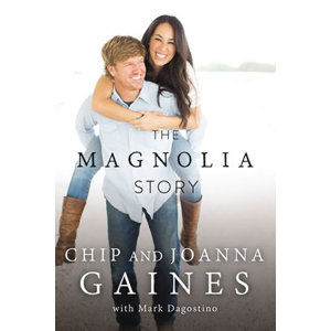 The Magnolia Story - Gaines Chip a Joanna
