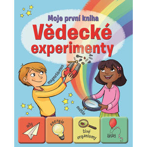 Vědecké experimenty - Moje první kniha - neuveden