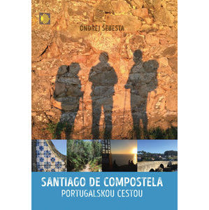 Santiago de Compostela - Portugalskou cestou - Šebesta Ondřej
