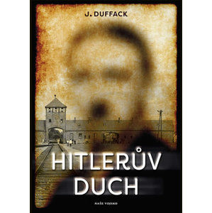 Hitlerův duch - Duffack J.