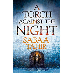A Torch Against the Night - Tahirová Sabaa