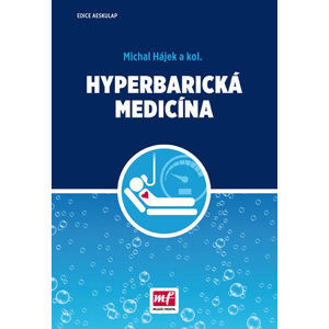 Hyperbarická medicína - Hájek Michal
