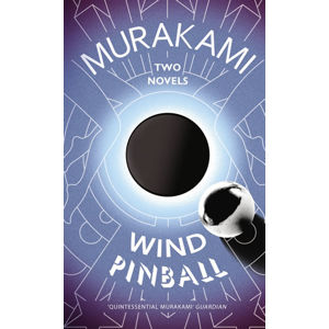 Wind/ Pinball : Two Novels - Murakami Haruki