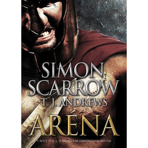 Aréna - Scarrow Simon, Andrews T. J.