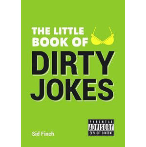 The Little Book of Dirty Jokes - Finch Sid