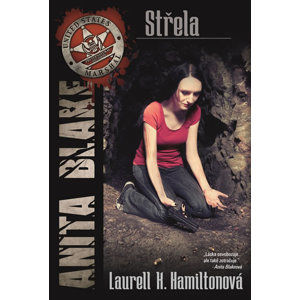 Anita Blake 19 - Střela - Hamiltonová Laurell K.
