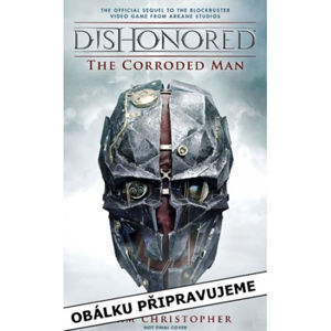 Dishonored 2 - Daudův návrat - Christopher Adam