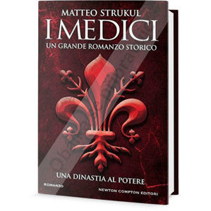 Medičejští - Dynastie u moci - Strukul Matteo