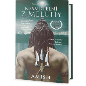 Nesmrtelní z Meluhy - Tripathi Amish