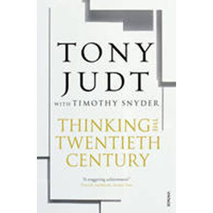 Thinking the Twentieth Century - Judt Tony