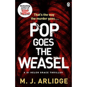 Pop Goes the Weasel - Arlidge M. J.