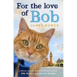 For the Love of Bob - Bowen James