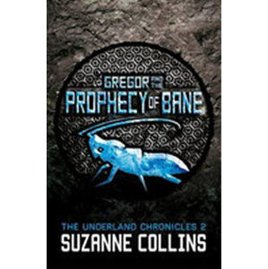Gregor and the Prophecy of Bane - Collinsová Suzanne
