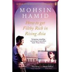 How to Get Filthy Rich in Rising Asia - Hamid Mohsin