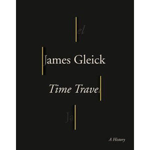 Time Travel - Gleick James