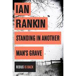 Standing in Another Man´s Grav - Rankin Ian