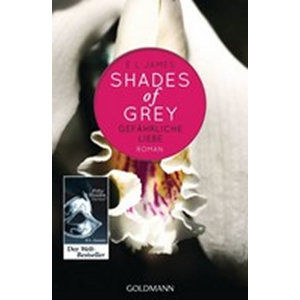 Shades of Grey 2/Gefahrliche Liebe - James E. L.