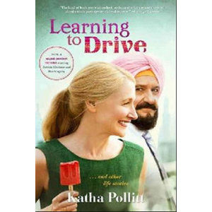 Learning to Drive (Movie Tie-In Edition) - Pollitt Katha