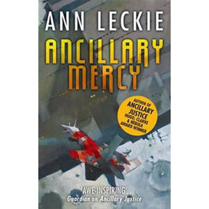 Ancillary Mercy - Leckieová Ann
