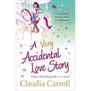 A Very Accidental Love Story - Carroll Claudia