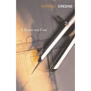 A Burnt-Out Case - Greene Graham