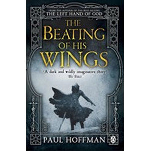 The Beating of his Wings - Hoffman Paul
