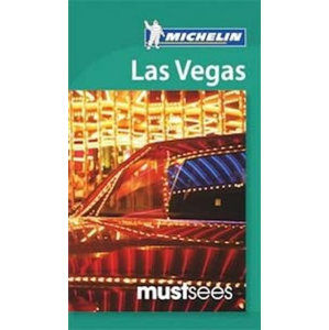 Must See Las Vegas (Michelin Guides) - kolektiv autorů