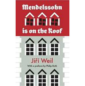 Mendelssohn Is on the Roof - Weil Jiří