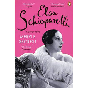 Elsa Schiaparelli - A Biography - Secrest Meryle