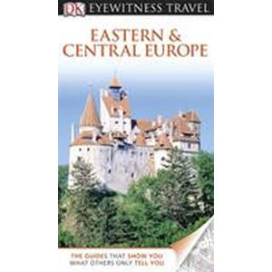 Eastern and Central Europe - DK Eyewitness Travel Guide - neuveden