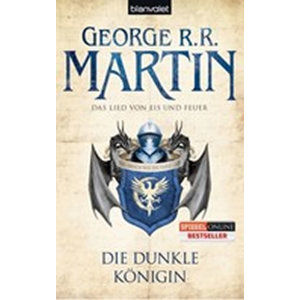Die dunkle Königin - Das Lied Von Eis Und Feuer - Martin George R. R.