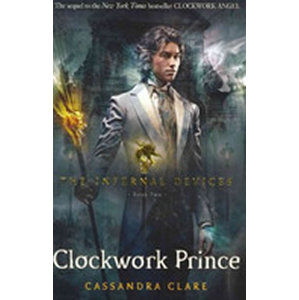 The Infernal Devices: Clockwork Prince - Clareová Cassandra