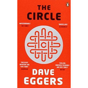 The Circle - Eggers Dave