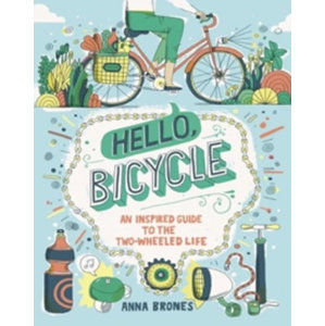 Hello Bicycle - Bronesová Anna