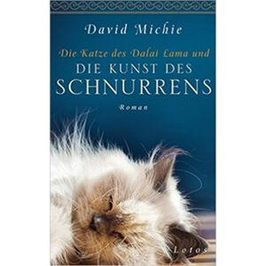Die Katze des Dalai Lama und die Kunst des Schnurrens - Michie David