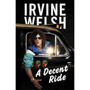 A Decent Ride - Welsh Irvine