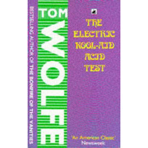 Electric Kool-Aid Acid Test - Wolfe Tom
