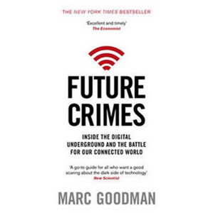 Future Crimes - Goodman Marc