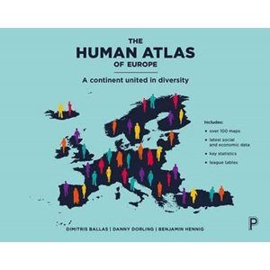 Human Atlas Of Europe - Ballas Dimitris, Dorling Danny, Hennig Benjamin