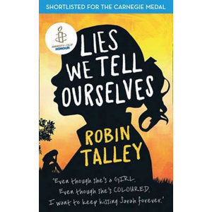 Lies We Tell Ourselves - Talley Robin